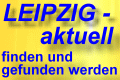 "Leipzig-aktuell" finden und gefunden werden
